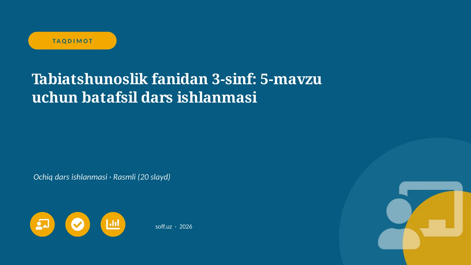 Tabiatshunoslik fanidan 3-sinf: 5-mavzu uchun batafsil dars ishlanmasi