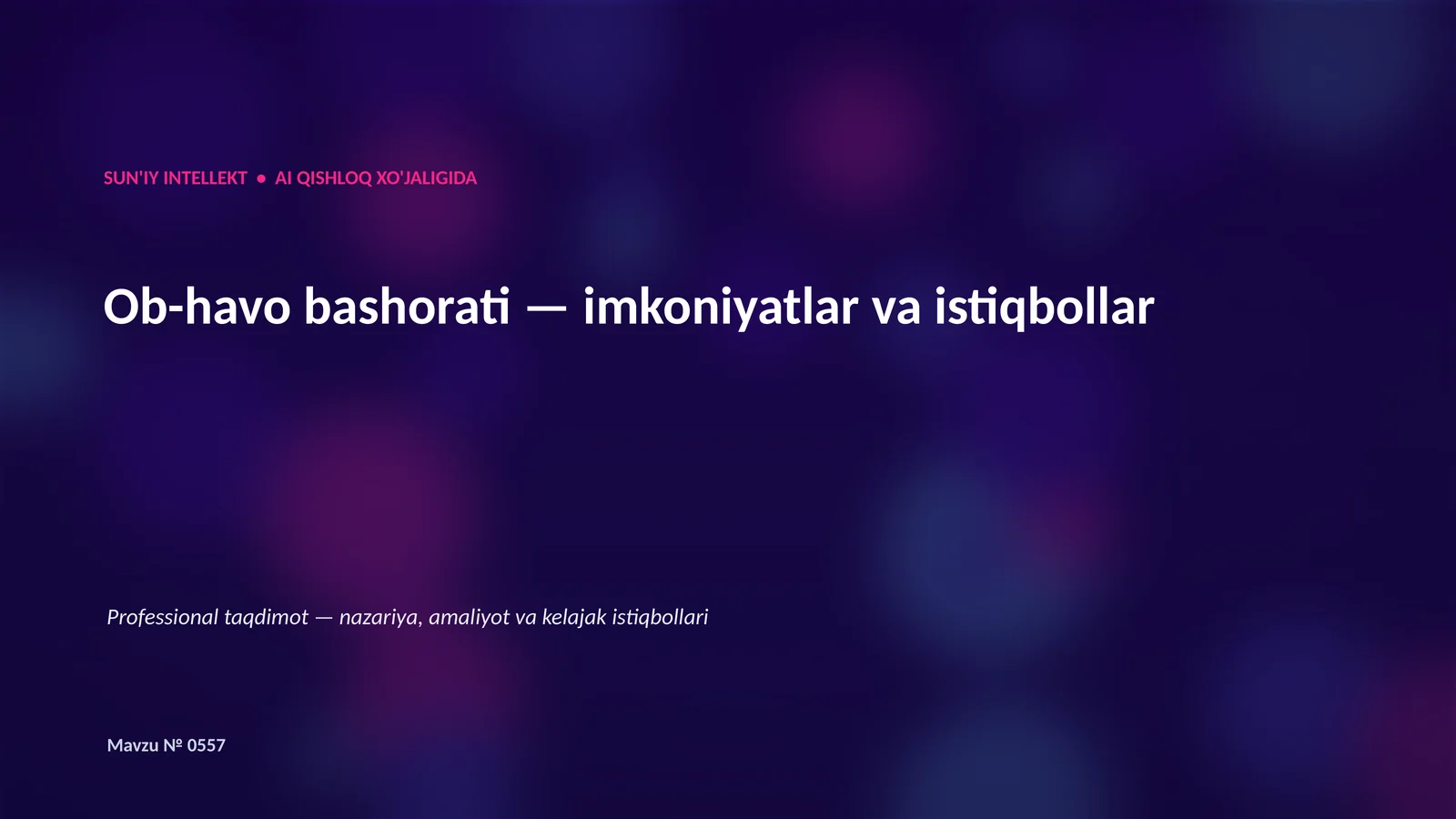 SUN'IY INTELLEKT • AI QISHLOQ XO'JALIGIDA