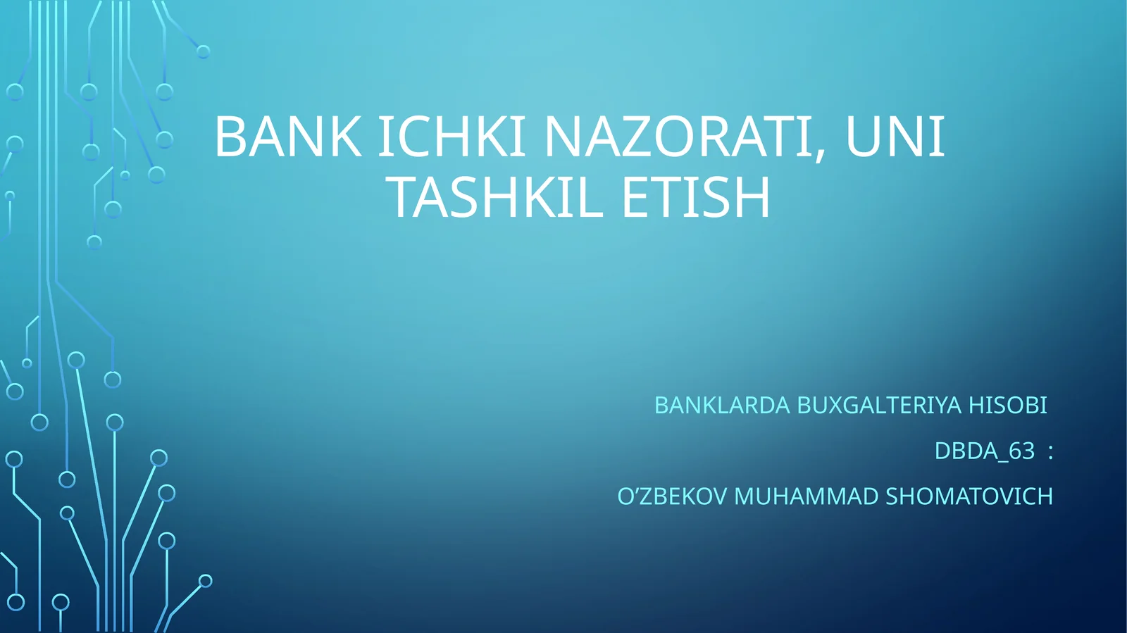 BaNK ICHKI NAZORATI, UNI TASHKIL ETISH