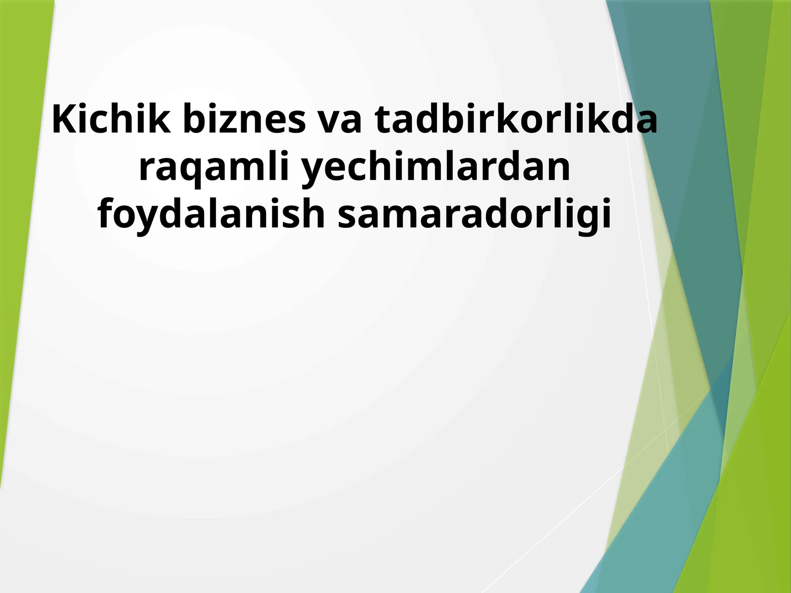 Raqamli iqtisodiyot tushunchasi va uning kichik tadbirkorlikdagi o‘rni