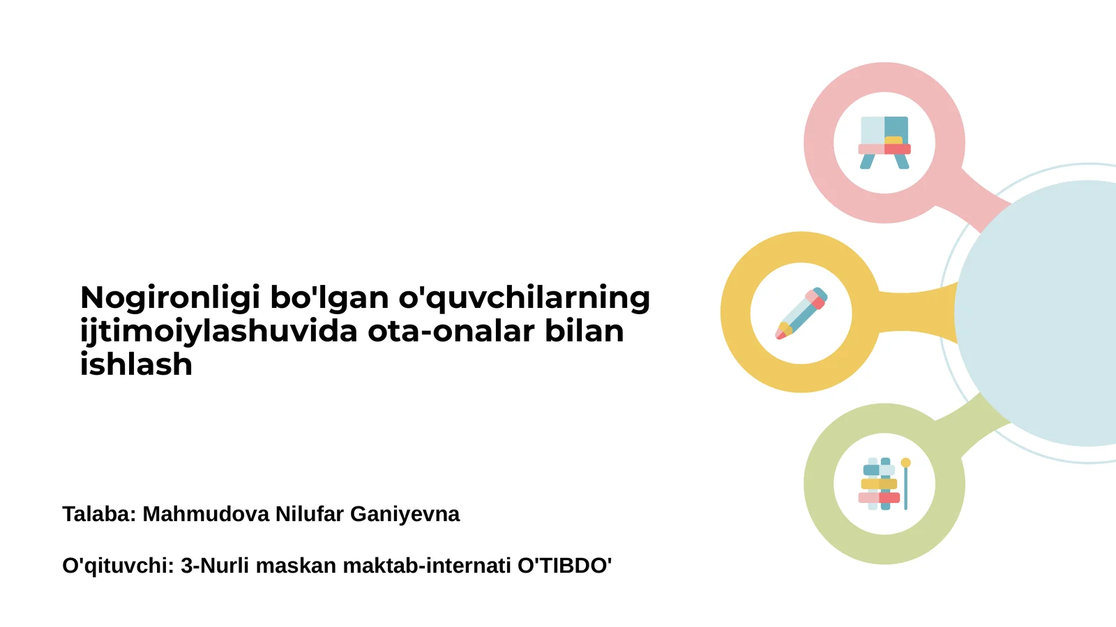 Nogironligi bo'lgan o'quvchilarning ijtimoiylashuvida ota-onalar bilan ishlash