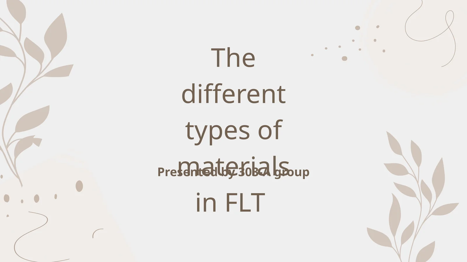 The different types of materials in FLT