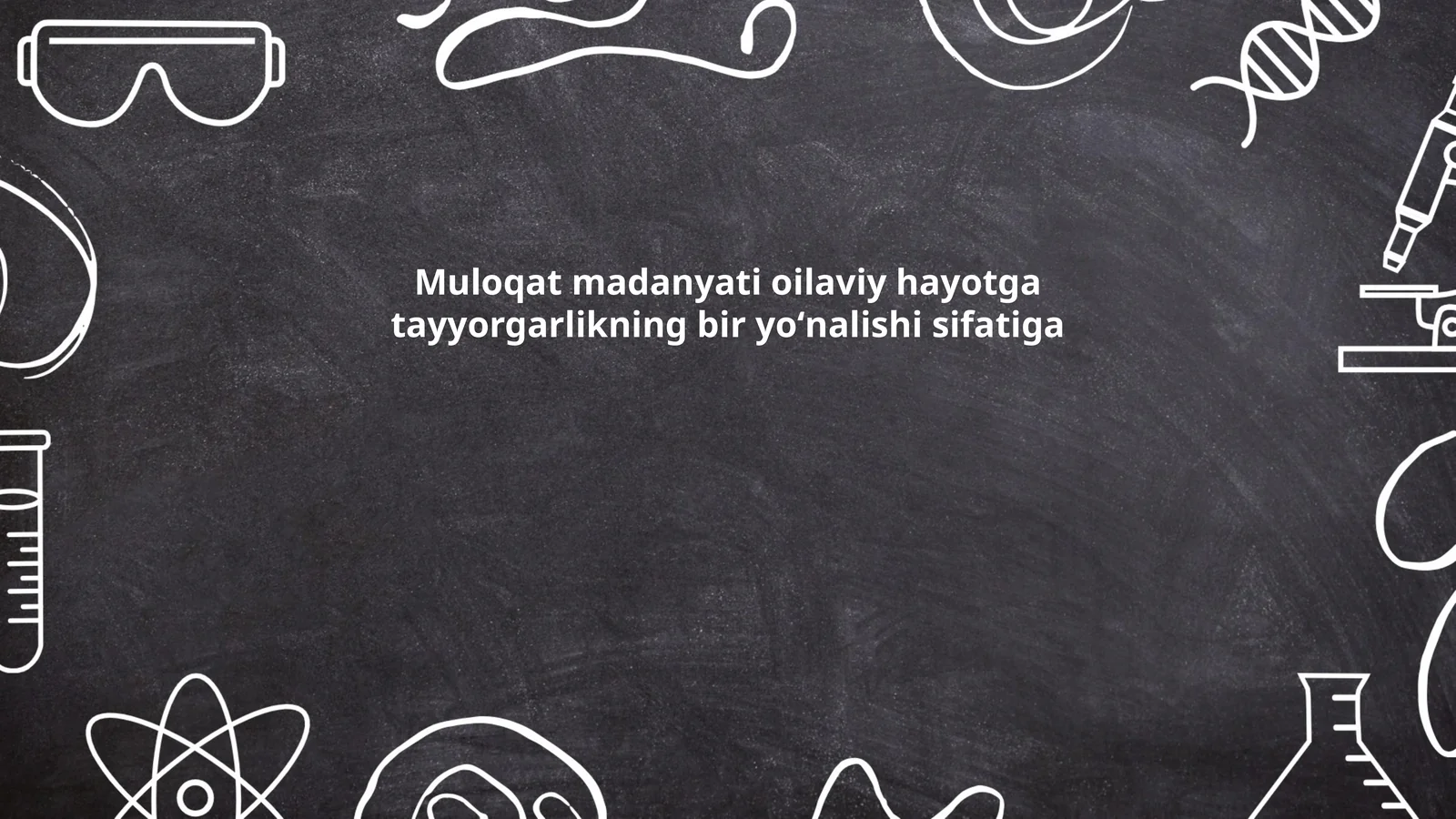 Muloqat madanyati oilaviy hayotga tayyorgarlikning bir yoʻnalishi sifatiga