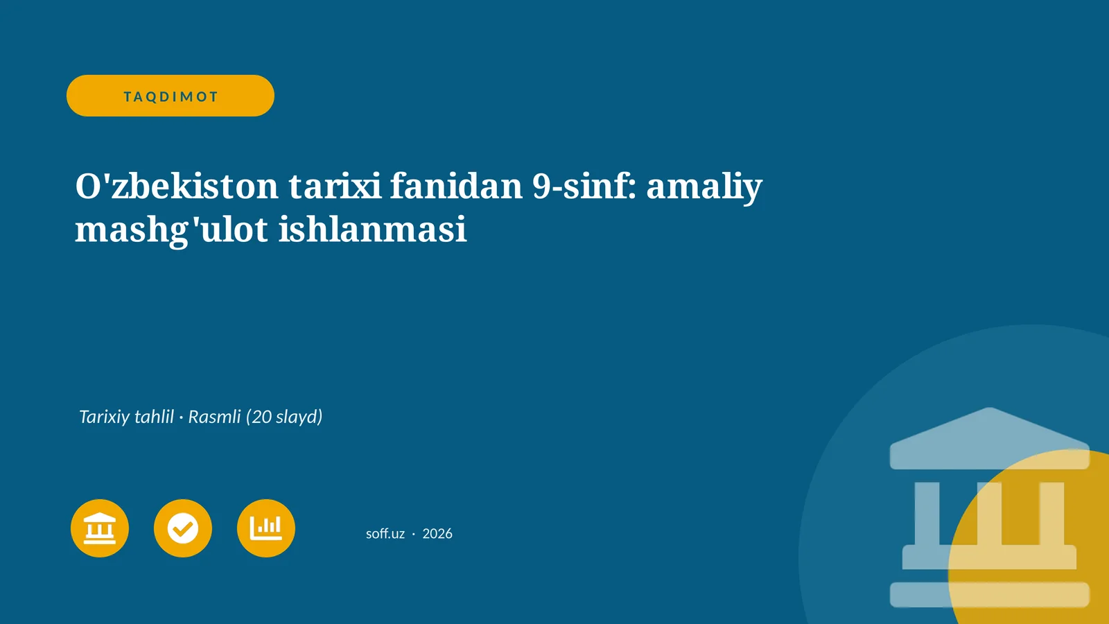 O'zbekiston tarixi fanidan 9-sinf: amaliy mashg'ulot ishlanmasi