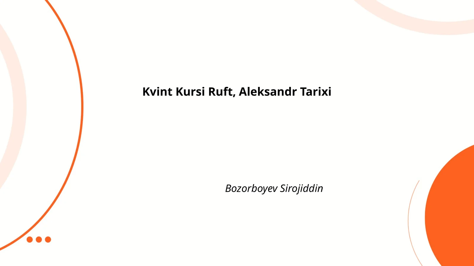 Kvint Kursi Ruft, Aleksandr Tarixi