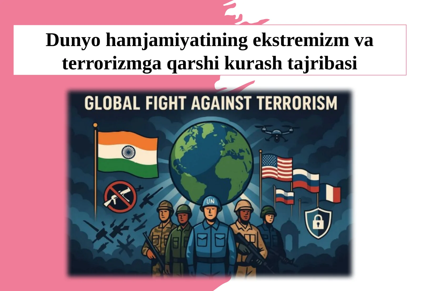 Dunyo hamjamiyatining ekstremizm va terrorizmga qarshi kurash tajribasi.