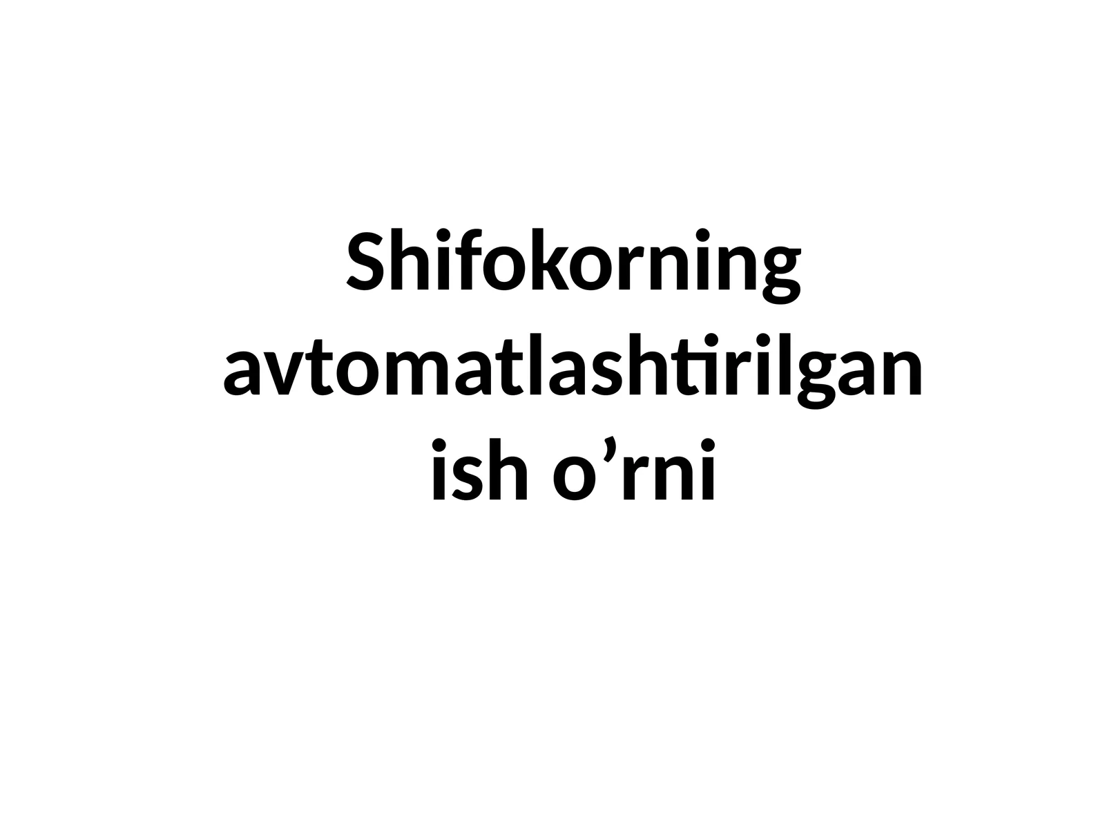 Shifokorning avtomatlashtirilgan ishi
