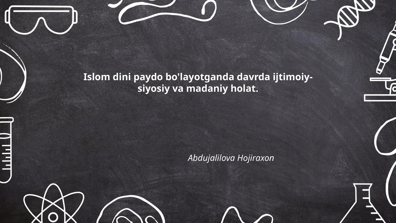 Islom dini paydo bo'layotganda davrda ijtimoiy-siyosiy va madaniy holat