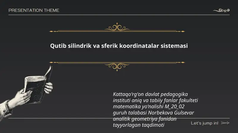 Qutib silindrik va sferik koordinatalar sistemasi