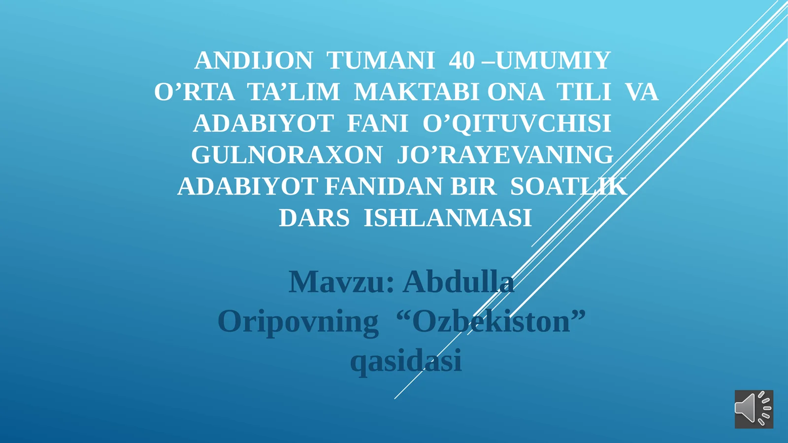 5-sinf Adabiyot A. Oripovning O'zbekiston qasidasi mavzuda dars ishlanma