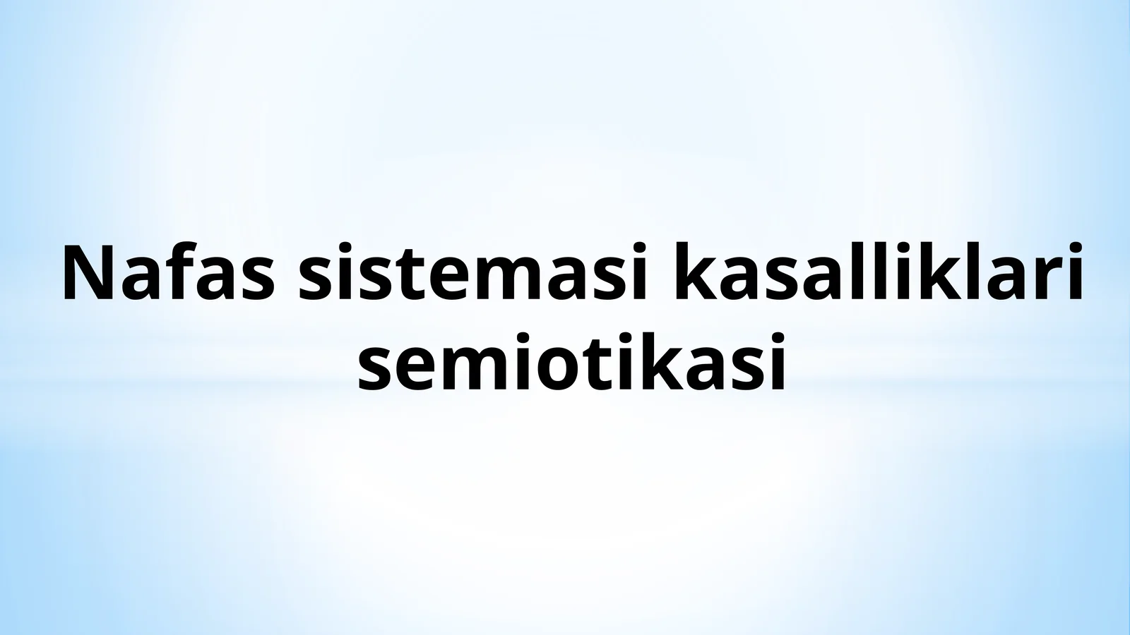 Nafassistemasikasalliklarisemiotikasi