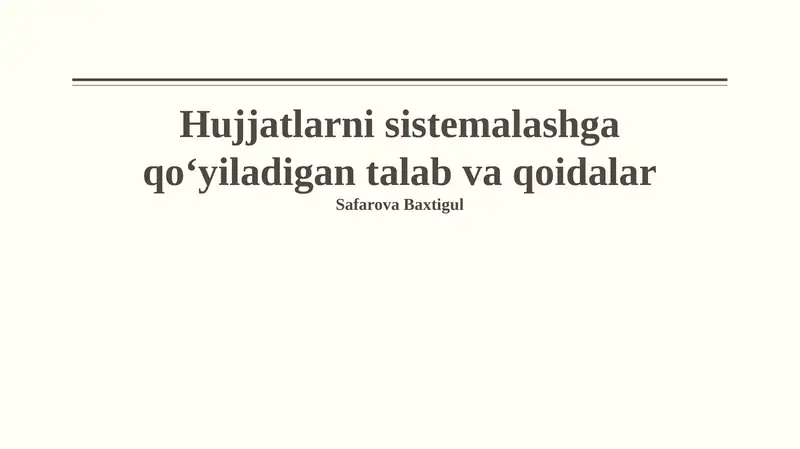 Tizimlashtirishning me'yoriy-huquqiy bazasi