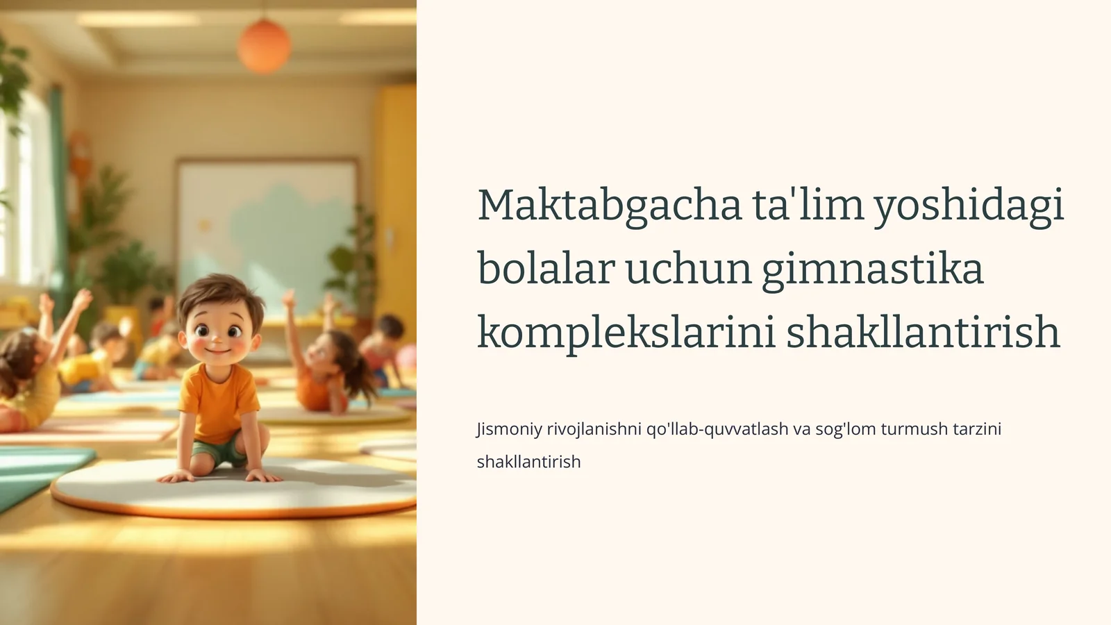 Maktabgachata'lim yoshidagi bolalar uchun gimnastika komplekslari