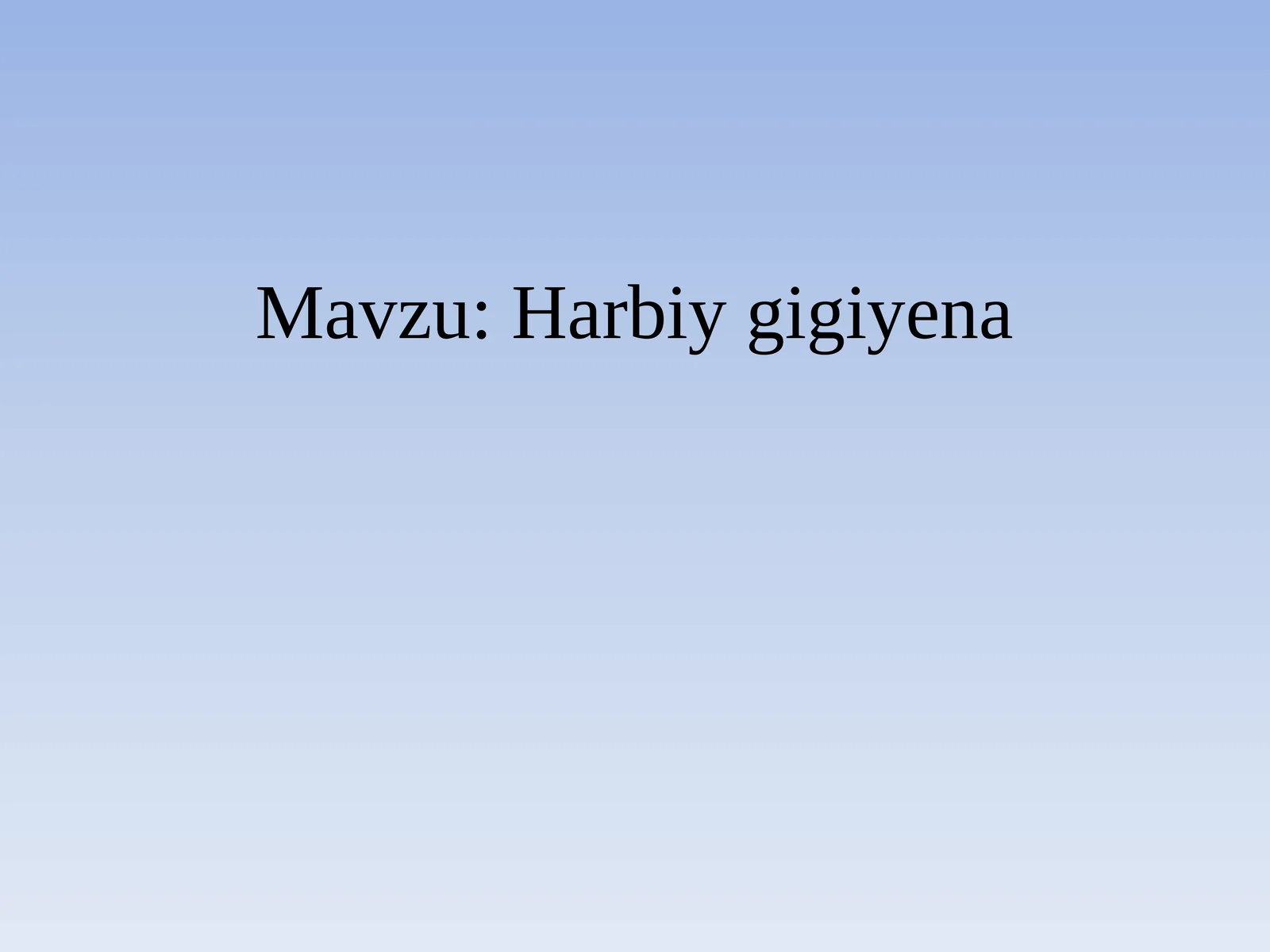 Harbiy gigiyena