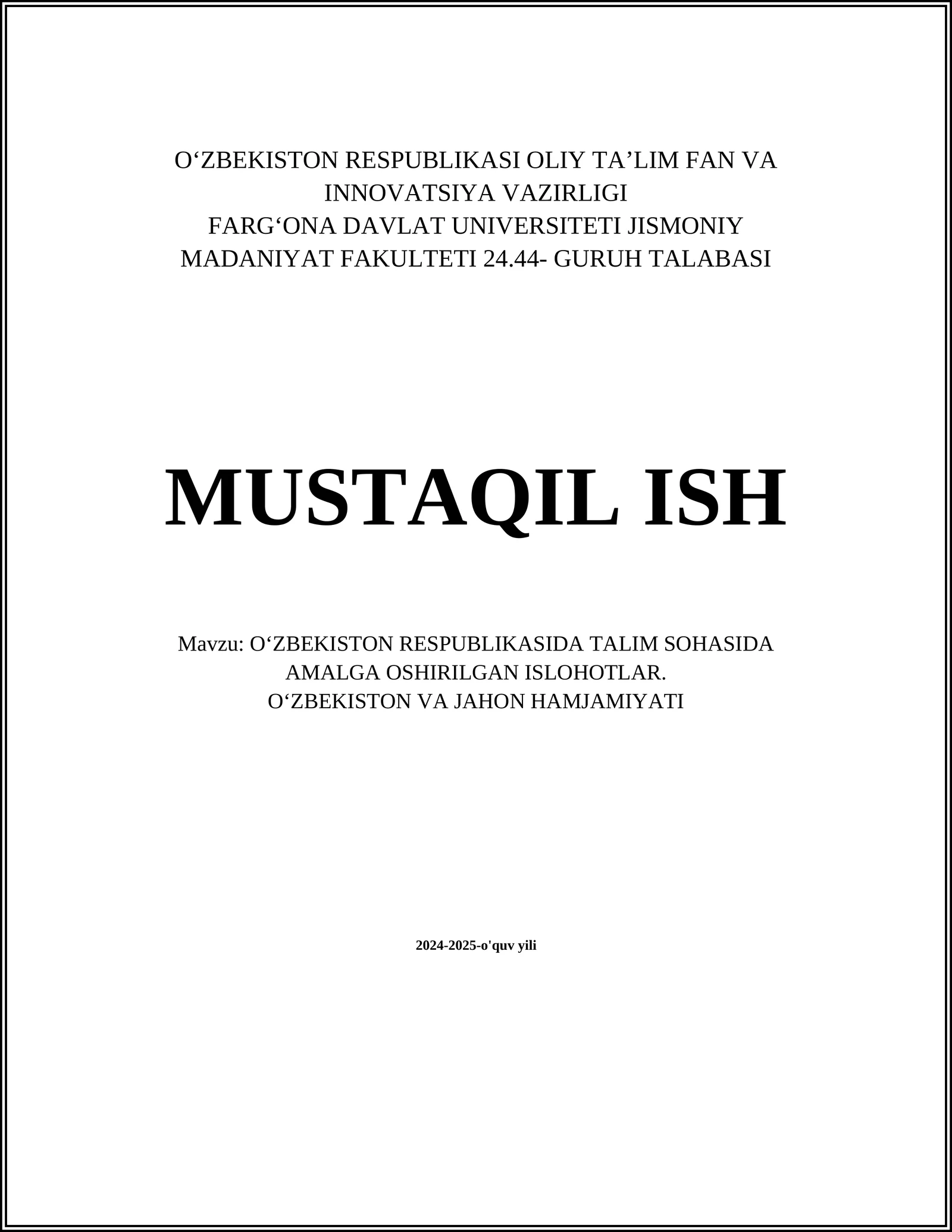 OʻZBEKISTON RESPUBLIKASIDA TALIM SOHASIDA AMALGA OSHIRILGAN ISLOHOTLAR. OʻZBEKISTON VA JAHON HAMJAMIYATI
