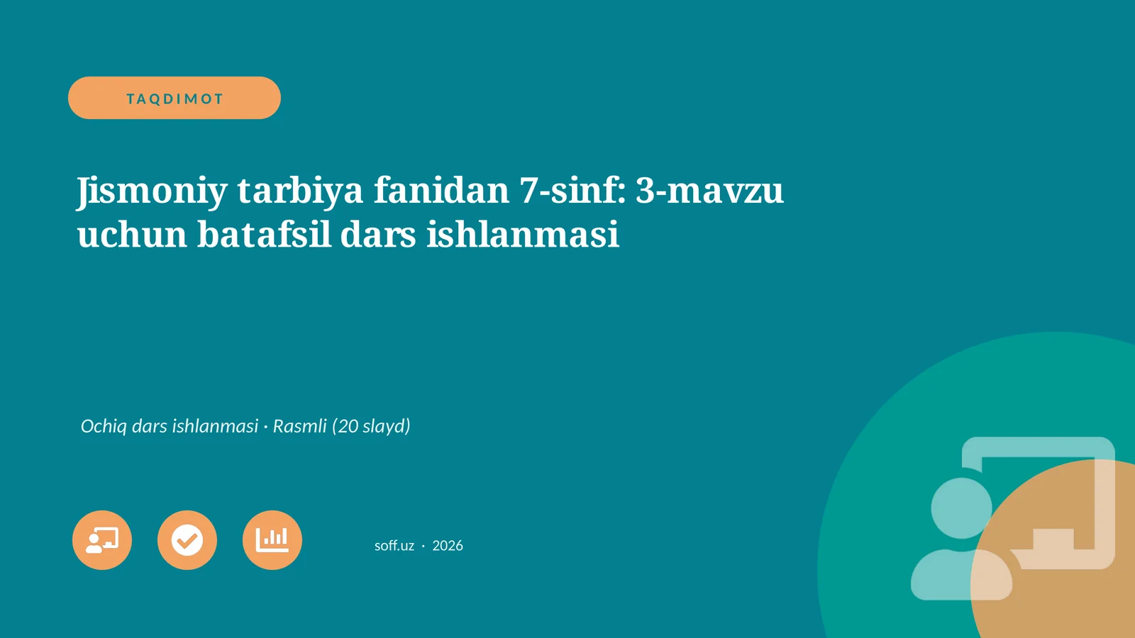 Jismoniy tarbiya fanidan 7-sinf: 3-mavzu uchun batafsil dars ishlanmasi
