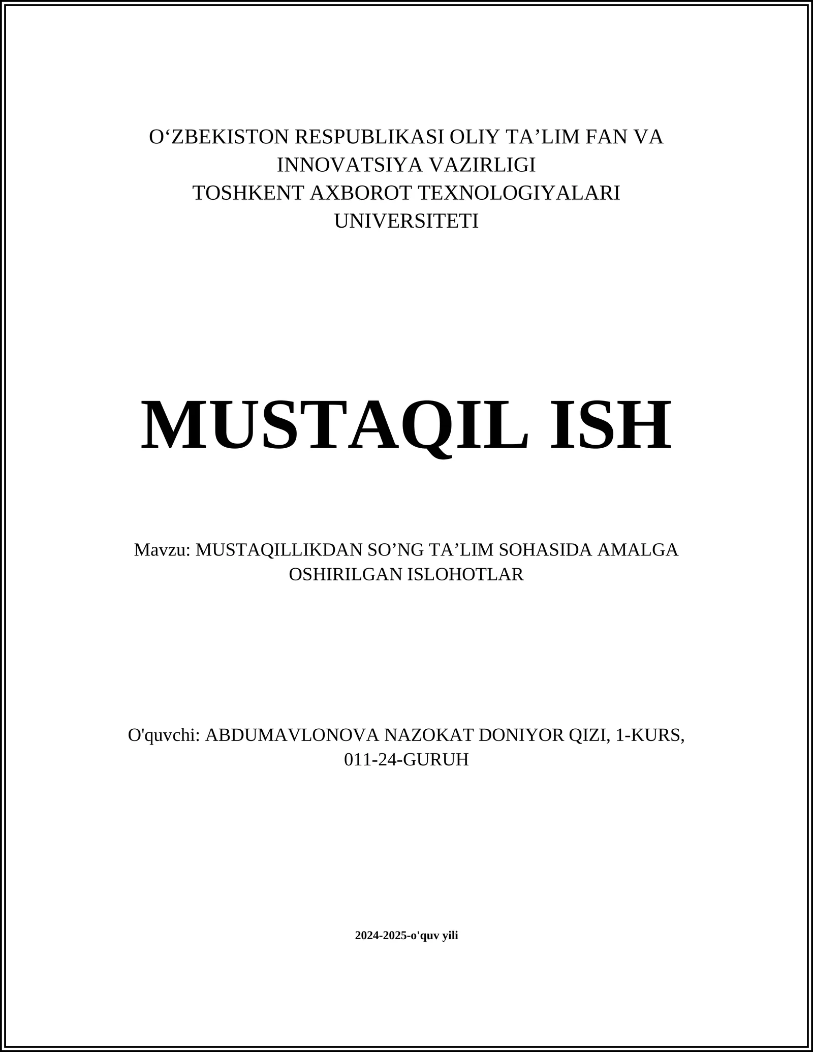 MUSTAQILLIKDAN SO’NG TA’LIM SOHASIDA AMALGA OSHIRILGAN ISLOHOTLAR