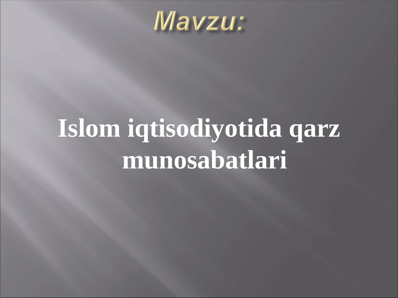 Islom iqtisodiyotida qarz munosabatlari