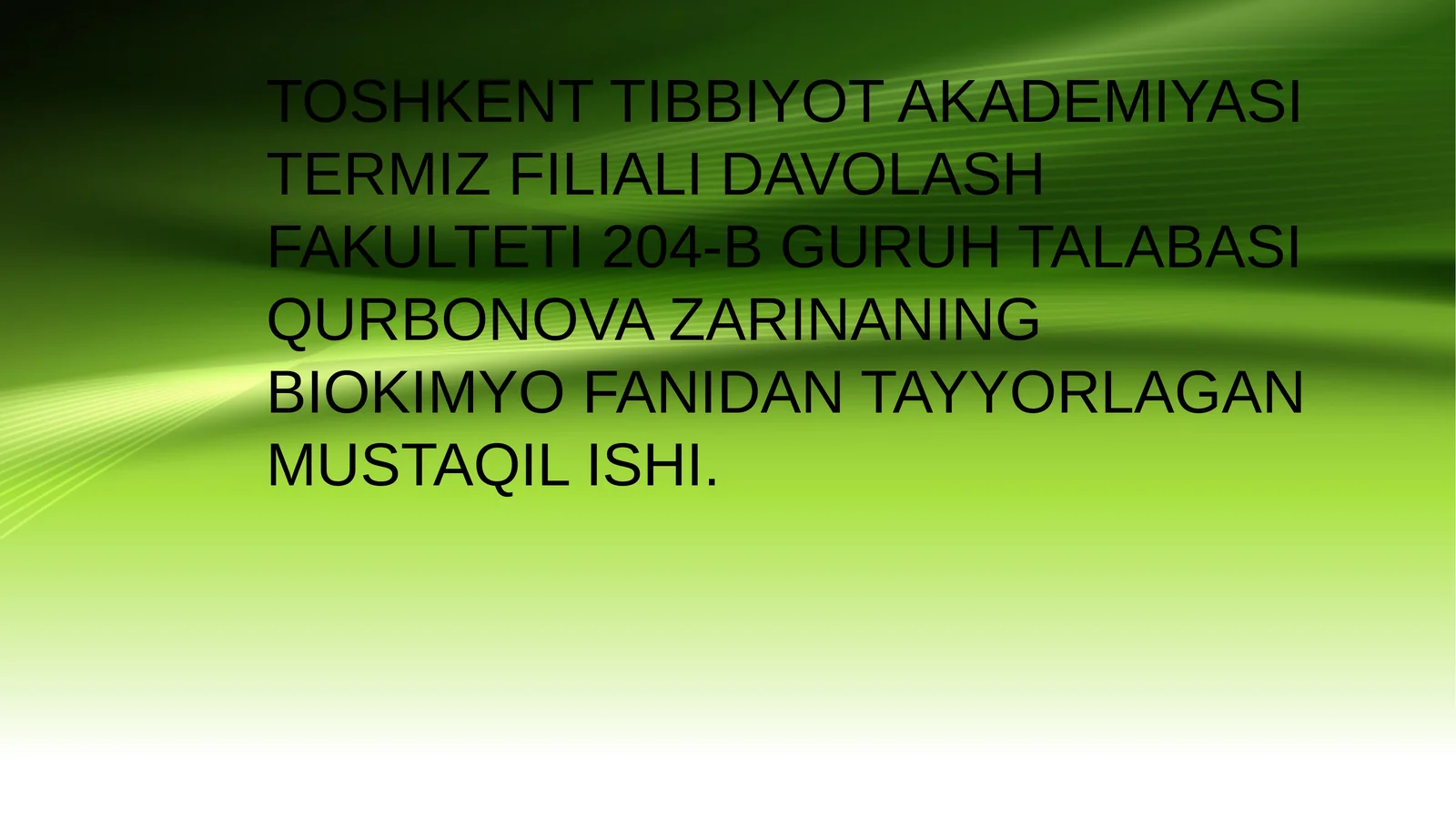 BIOKIMYO FANI DAVOLASH USULLARI