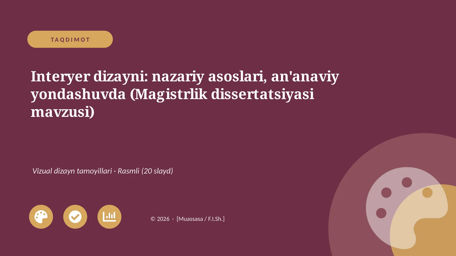 Interyer dizayni: nazariy asoslari, an'anaviy yondashuvda (Magistrlik dissertatsiyasi mavzusi)
