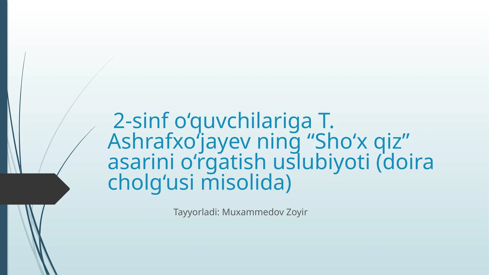 "T. Ashrafxo‘jayevning “Sho‘x qiz” asarini o‘rgatish uslubiyoti"