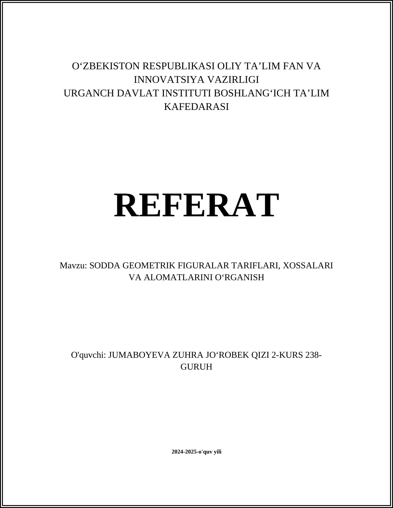 SODDA GEOMETRIK FIGURALAR TARIFLARI, XOSSALARI VA ALOMATLARINI OʻRGANISH
