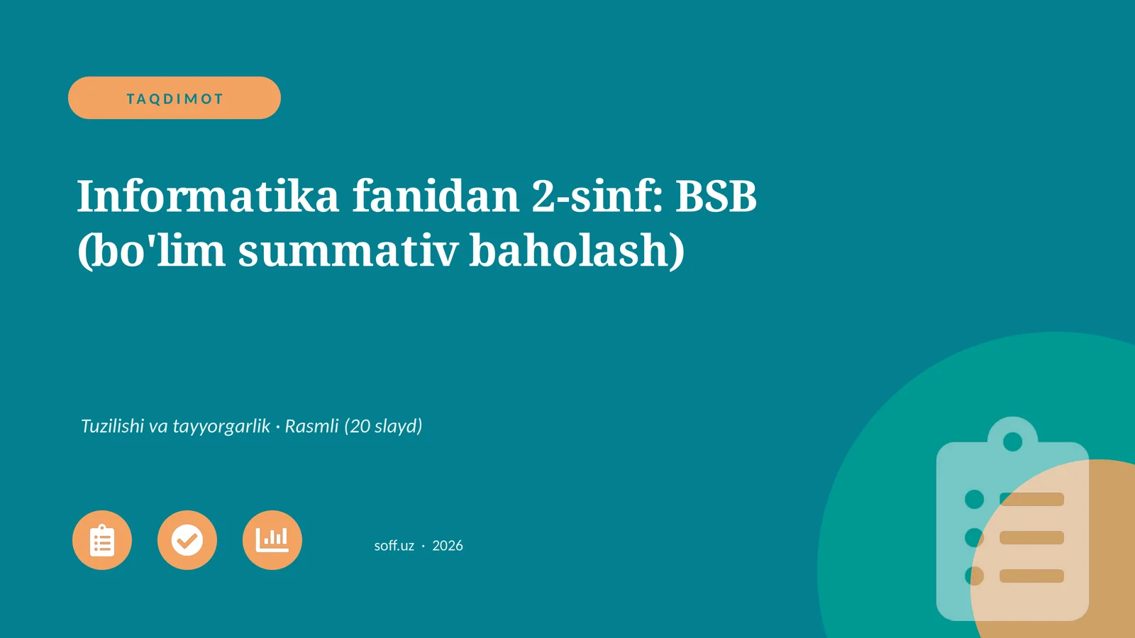 Informatika fanidan 2-sinf: BSB (bo'lim summativ baholash)