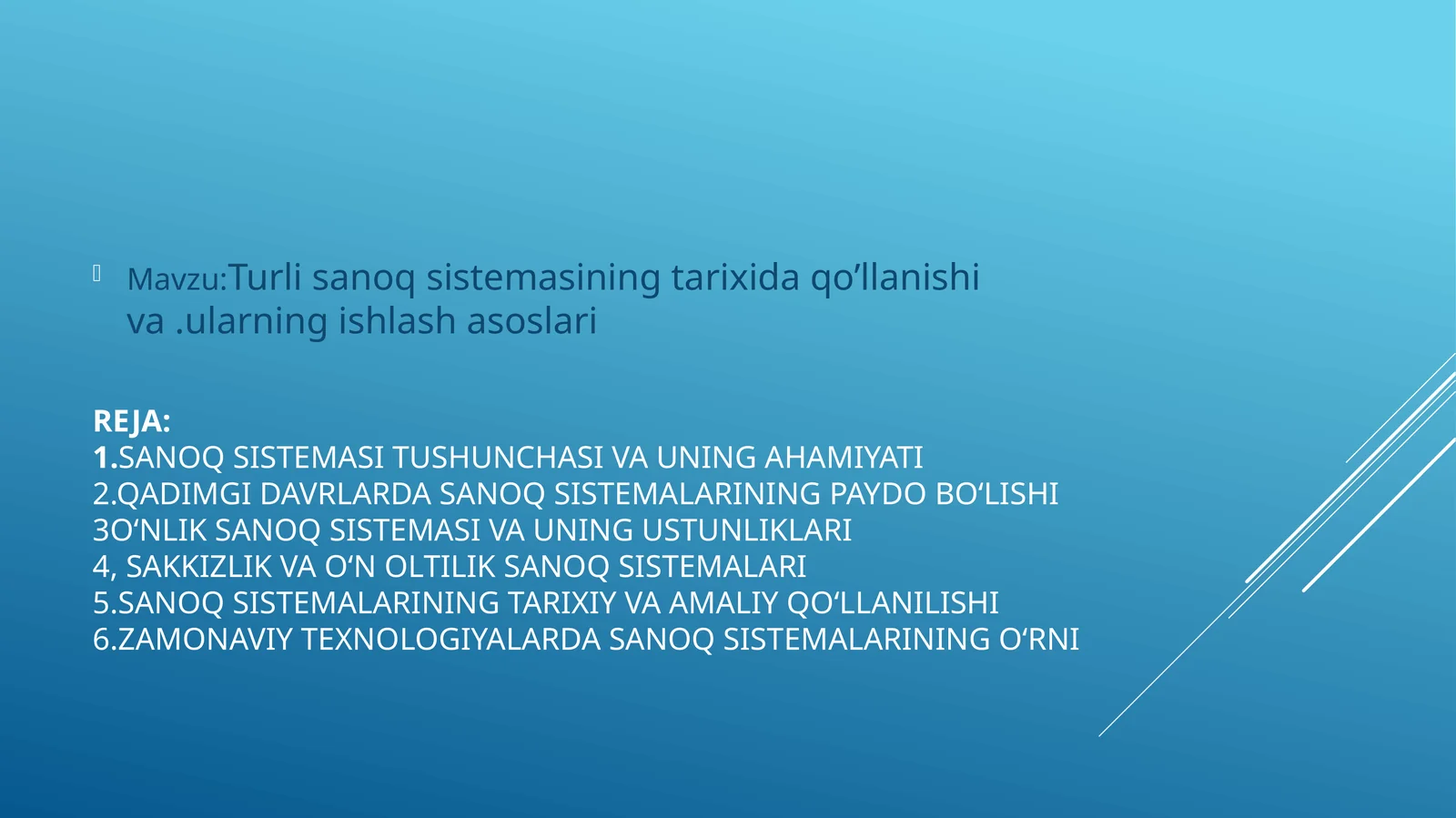 Sanoq sistemasining tarixida qo'llanishi va ularning ishlash asoslari