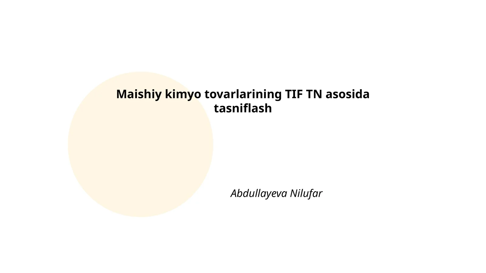 Maishiy kimyo tovarlarining TIF TN asosida tasniflash