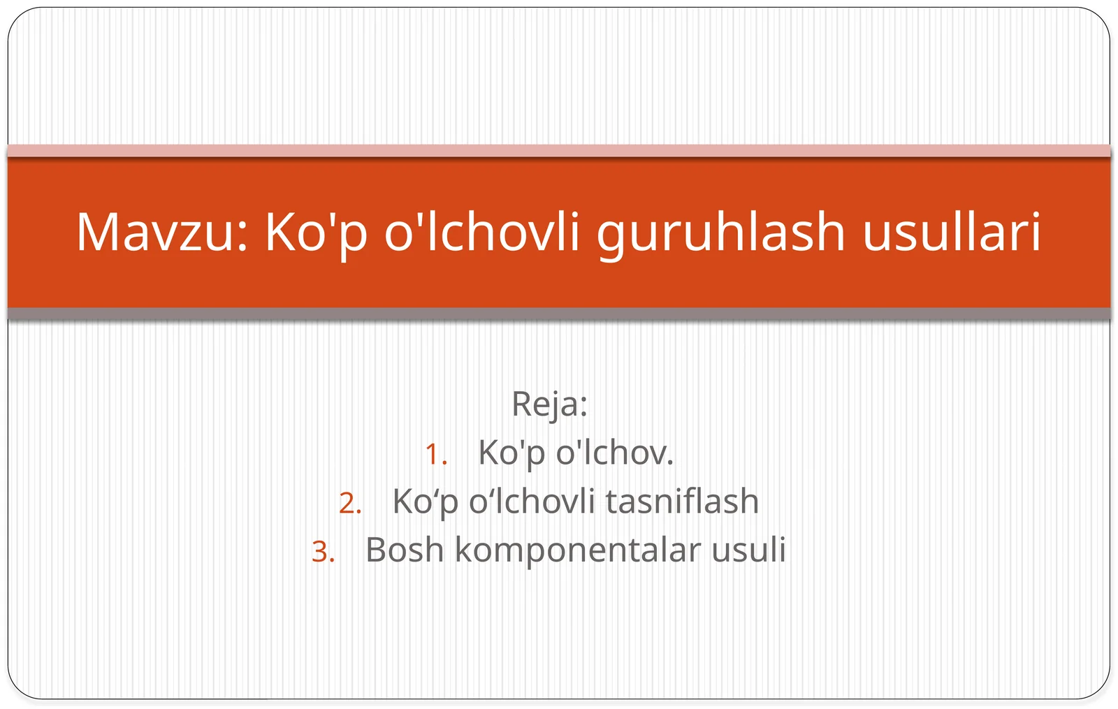 Ko'po'lchovliguruhlashusullari