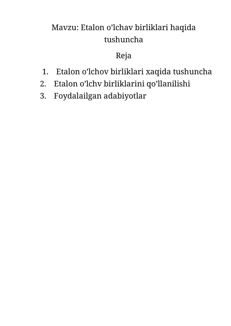 Etalon o'lchav birliklari haqida tushuncha