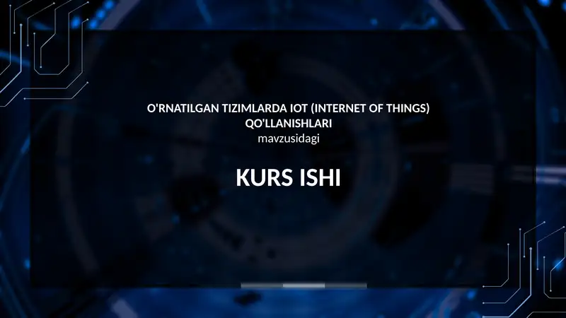 O'RNATILGAN TIZIMLARDA IOT (INTERNET OF THINGS) QO'LLANISHLARI