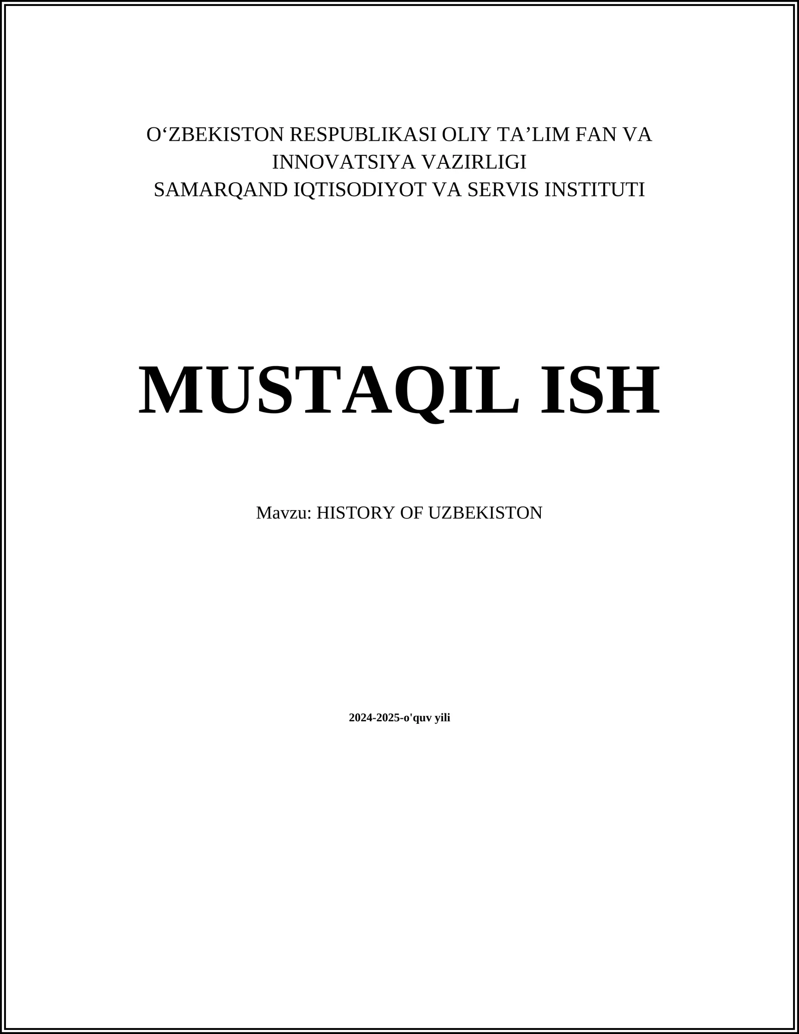 MUSTAQIL ISH Mavzu: HISTORY OF UZBEKISTON