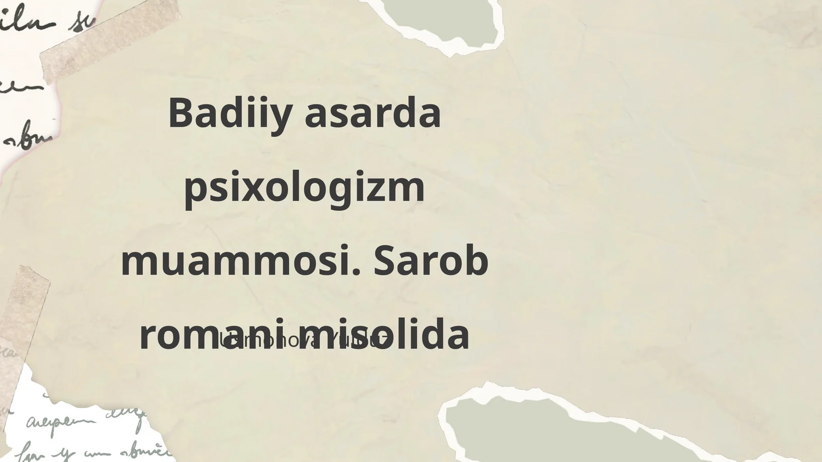 Badiiy asarda psixologizm muammosi. Sarob romani misolida
