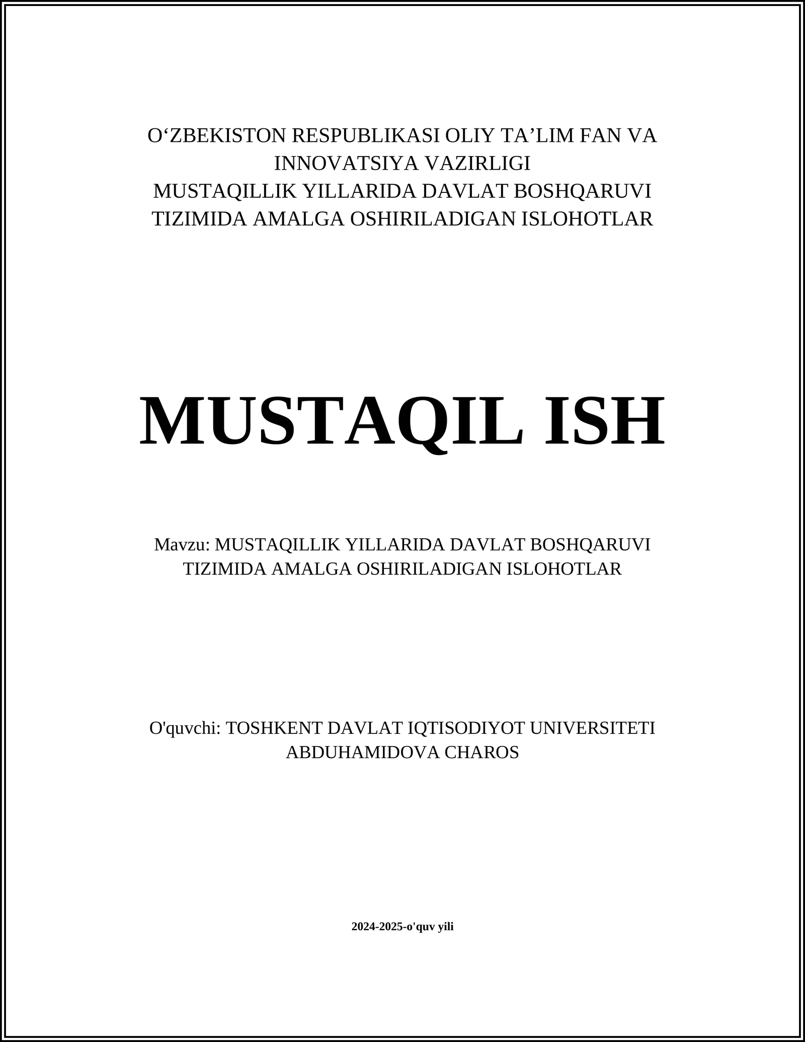 MUSTAQILLIK YILLARIDA DAVLAT BOSHQARUVI TIZIMIDA AMALGA OSHIRILADIGAN ISLOHOTLAR