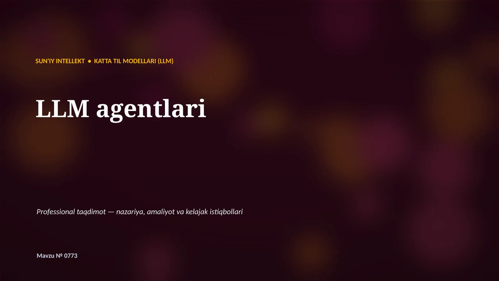 SUN'IY INTELLEKT • KATTA TIL MODELLARI (LLM)