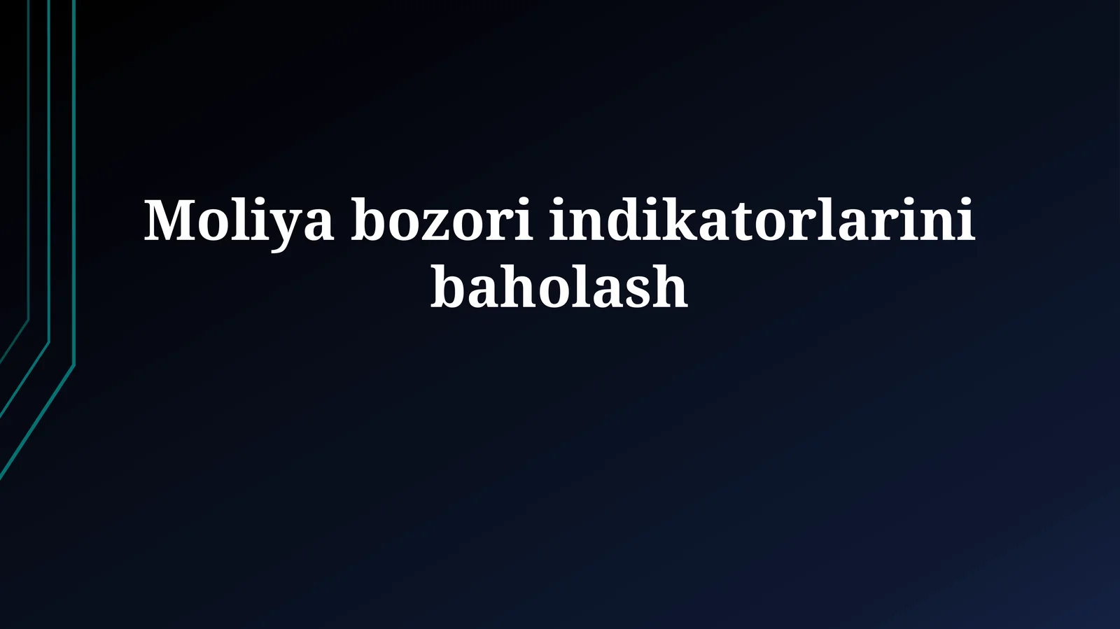 Moliya bozori indikatorlarini baholash