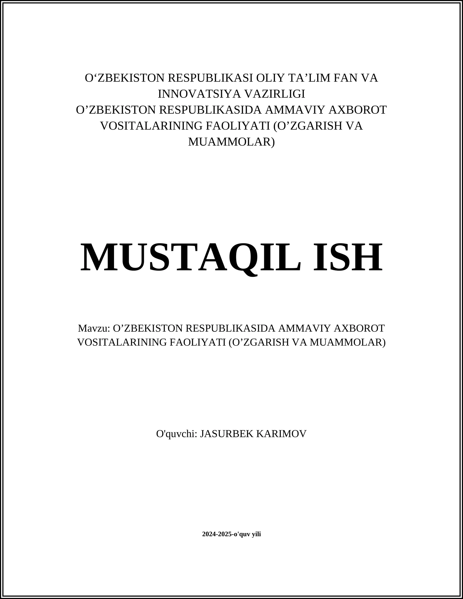 O’ZBEKISTON RESPUBLIKASIDA AMMAVIY AXBOROT VOSITALARINING FAOLIYATI (O’ZGARISH VA MUAMMOLAR)