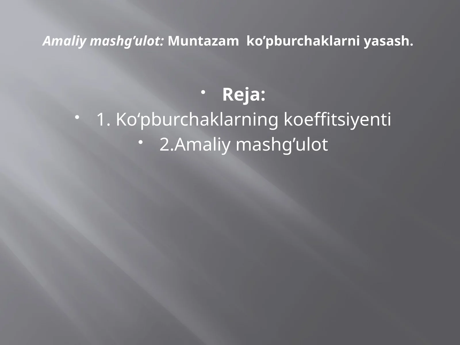 Muntazam ko’pburchaklarni yasash