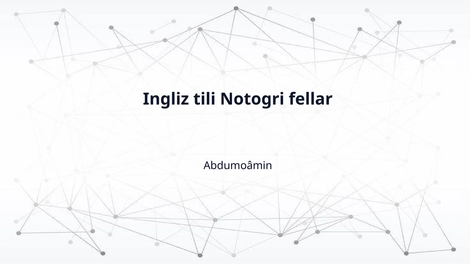 Ingliz tili Notogri fellar