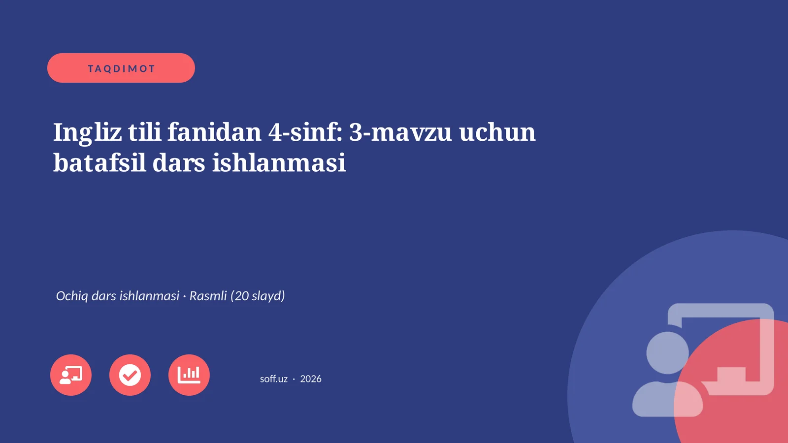 Ingliz tili fanidan 4-sinf: 3-mavzu uchun batafsil dars ishlanmasi