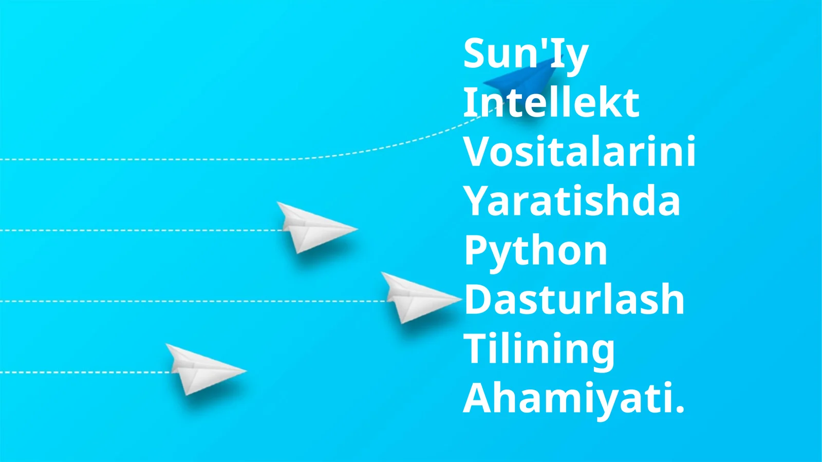 Sun'Iy Intellekt Vositalarini Yaratishda Python Dasturlash Tilining Ahamiyati