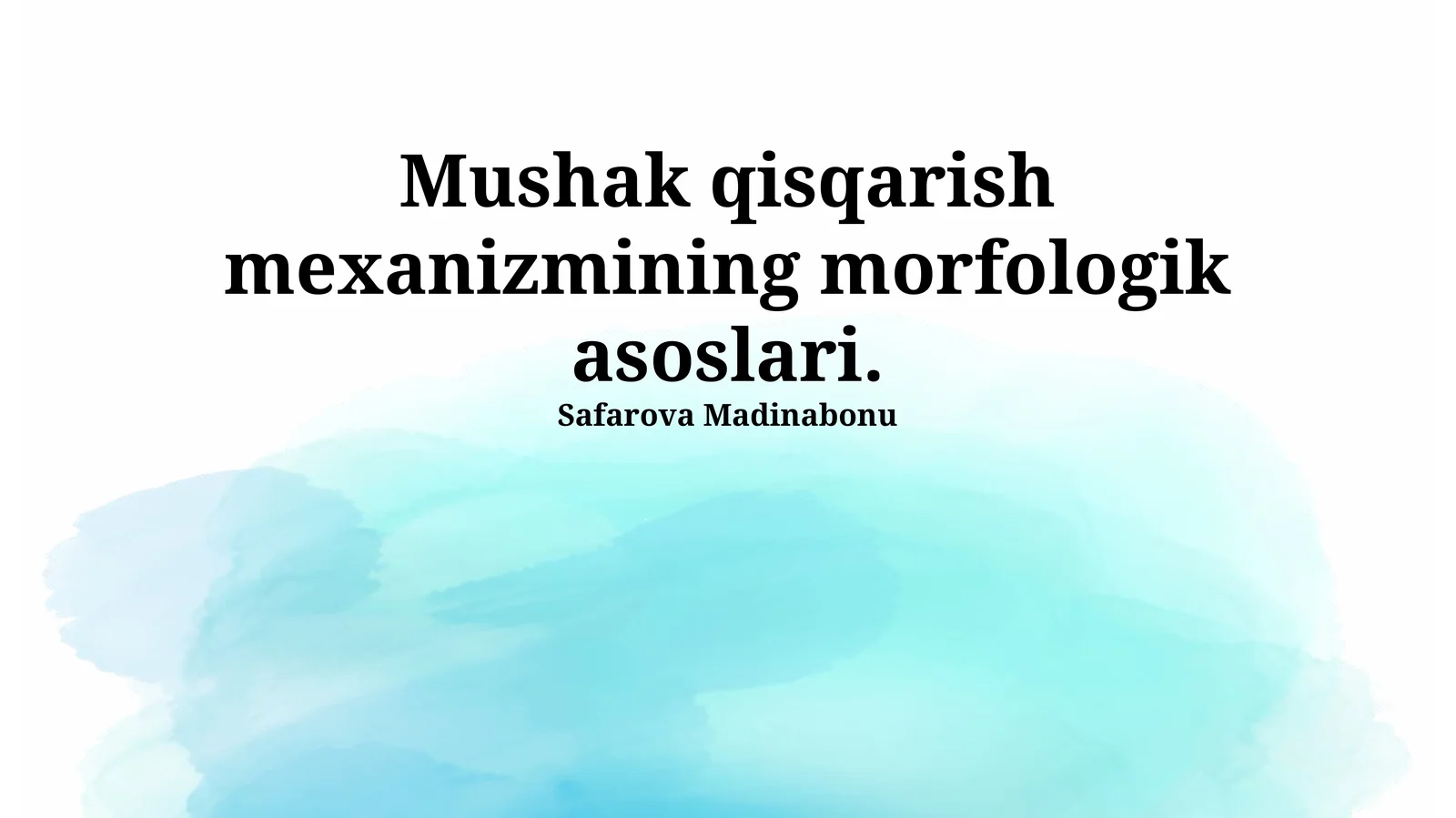 Mushak qisqarish mexanizmining morfologik asoslari
