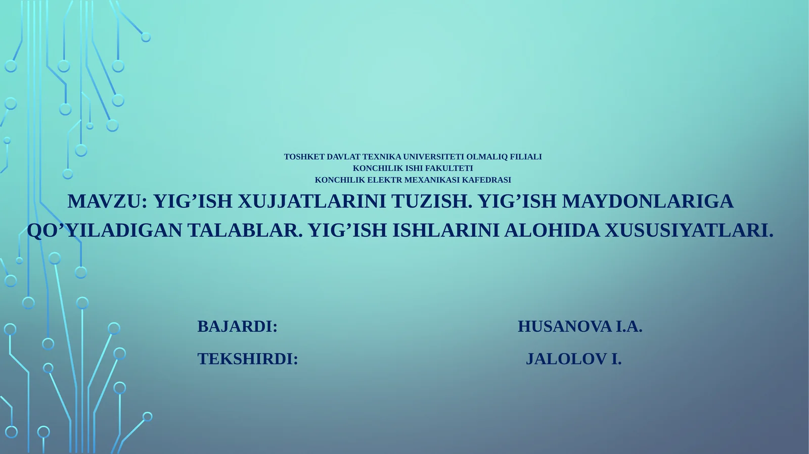 Yig’ish xujjatlarini tuzish. Yig’ish maydonlariga qo’yiladigan talablar. Yig’ish ishlarini alohida xususiyatlari