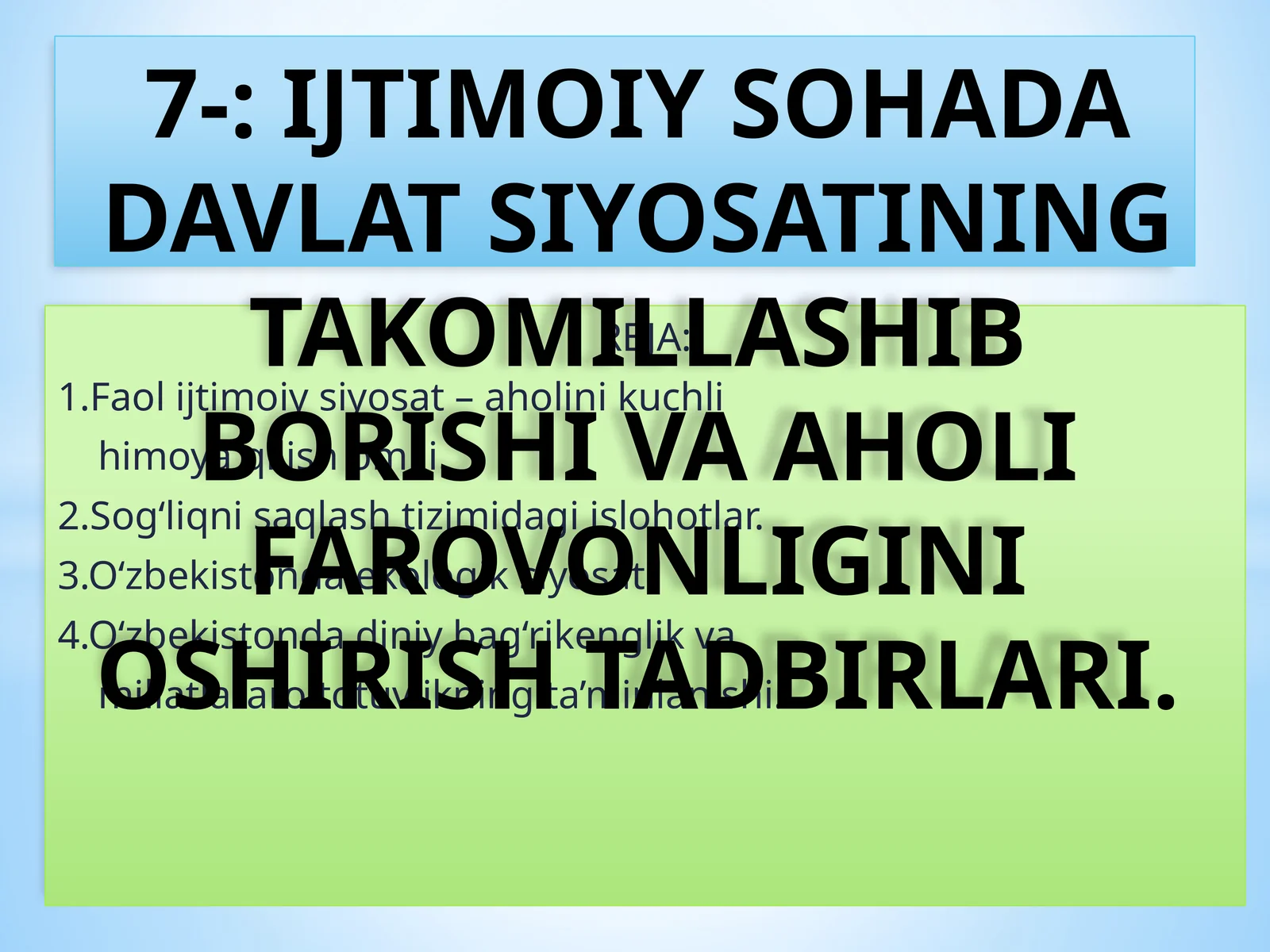 IJTIMOIY SOHADA DAVLAT SIYOSATINING TAKOMILLASHIB BORISHI VA AHOLI FAROVONLIGINI OSHIRISH TADBIRLARI