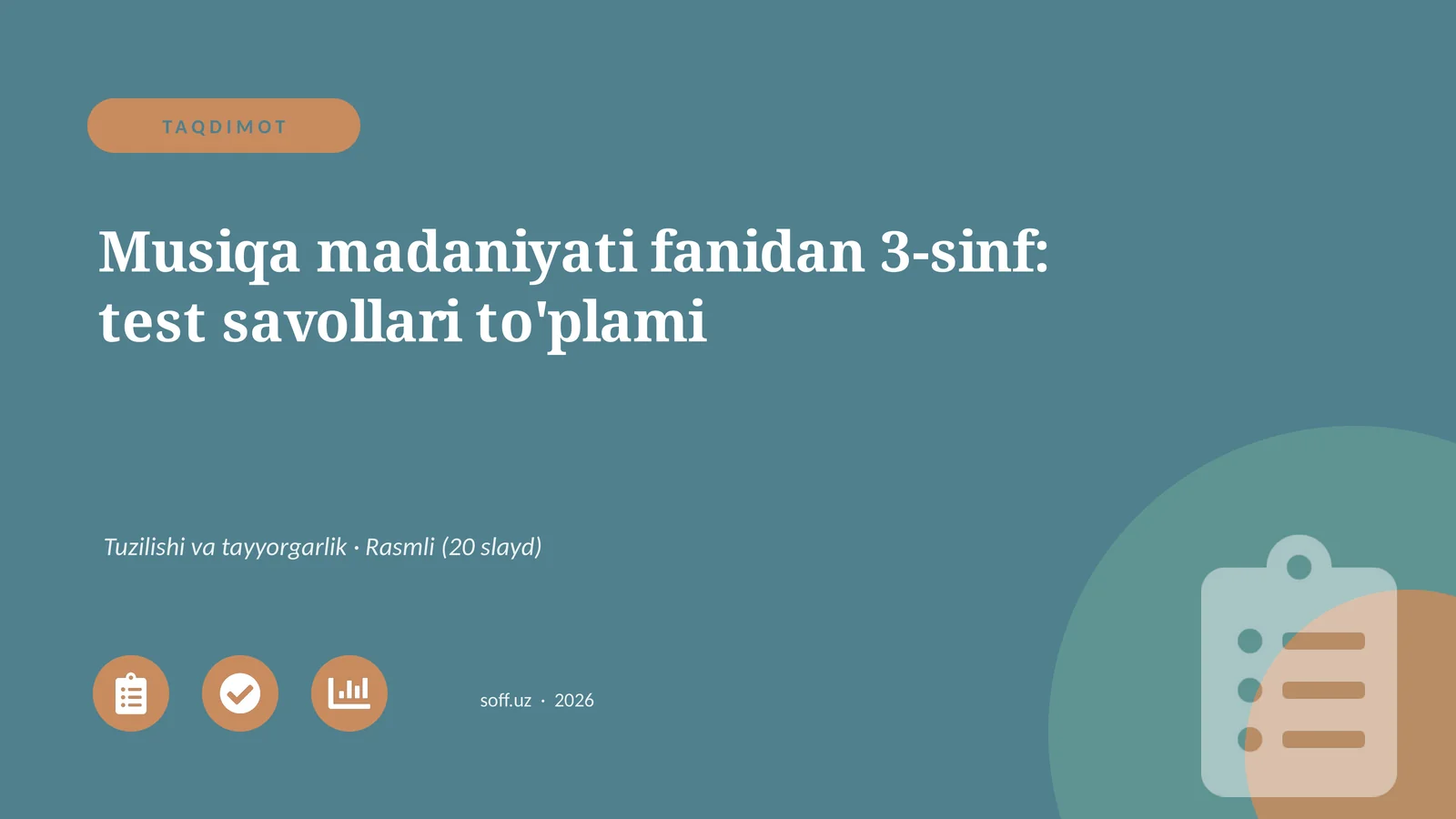 Musiqa madaniyati fanidan 3-sinf: test savollari to'plami