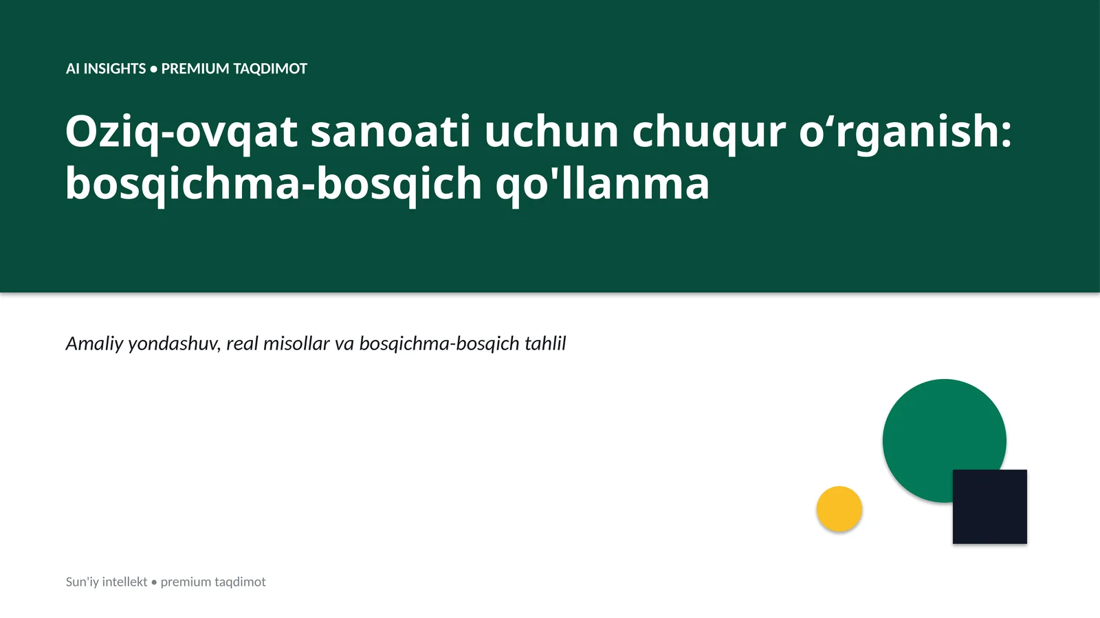Oziq-ovqat sanoati uchun chuqur oʻrganish: bosqichma-bosqich qo'llanma