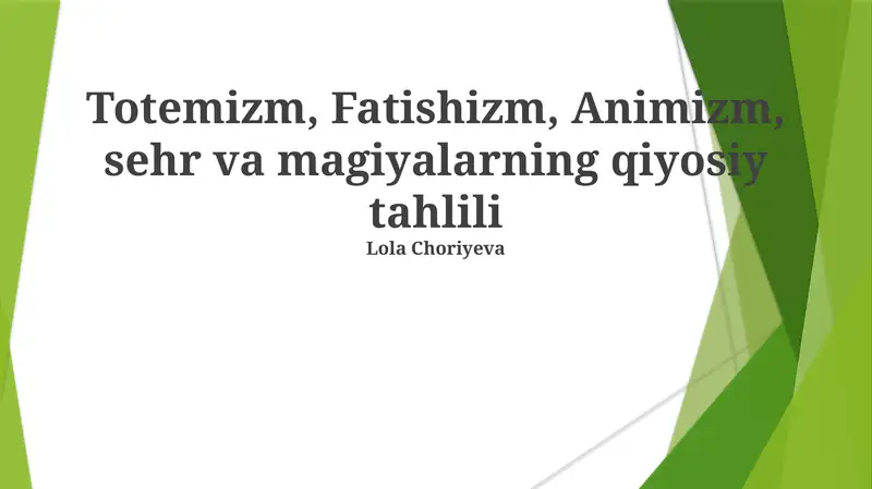 Totemizm, Fatishizm, Animizm, sehr va magiyalarning qiyosiy tahlili