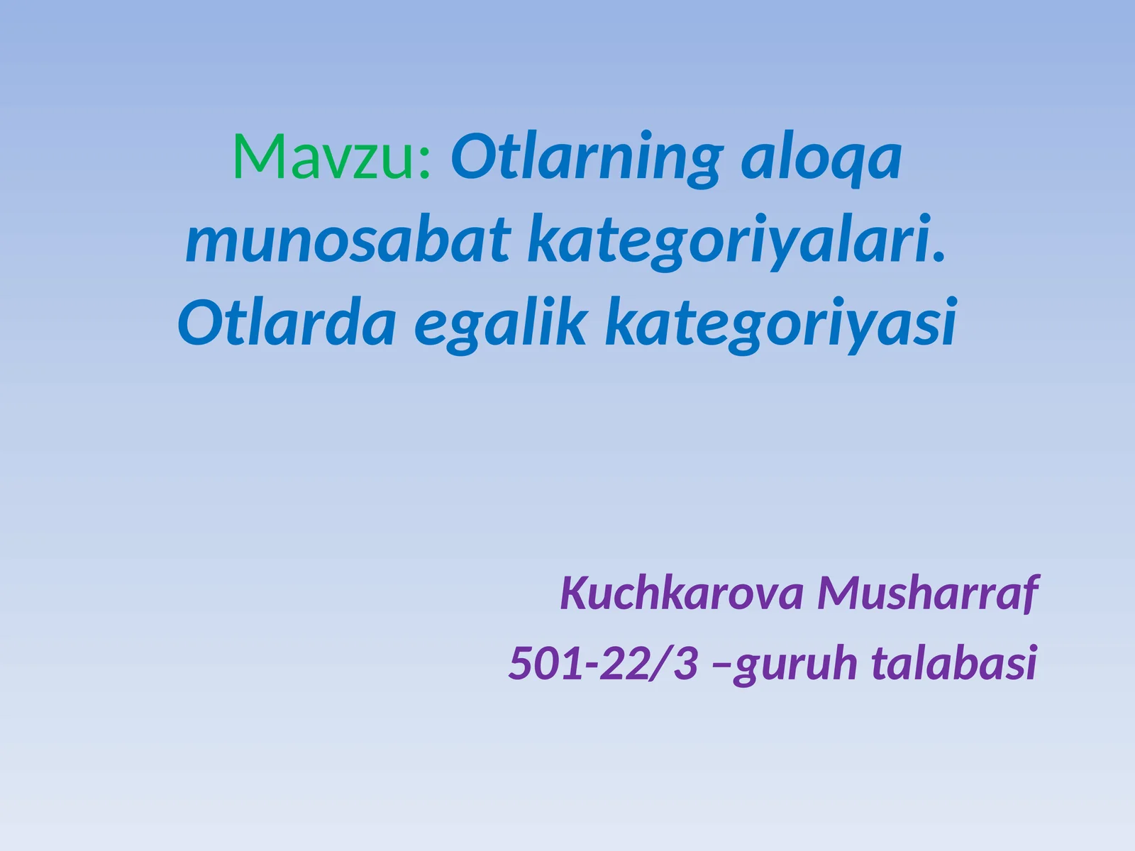 Otlarning aloqa munosabat kategoriyalari. Otlarda egalik kategoriyasi