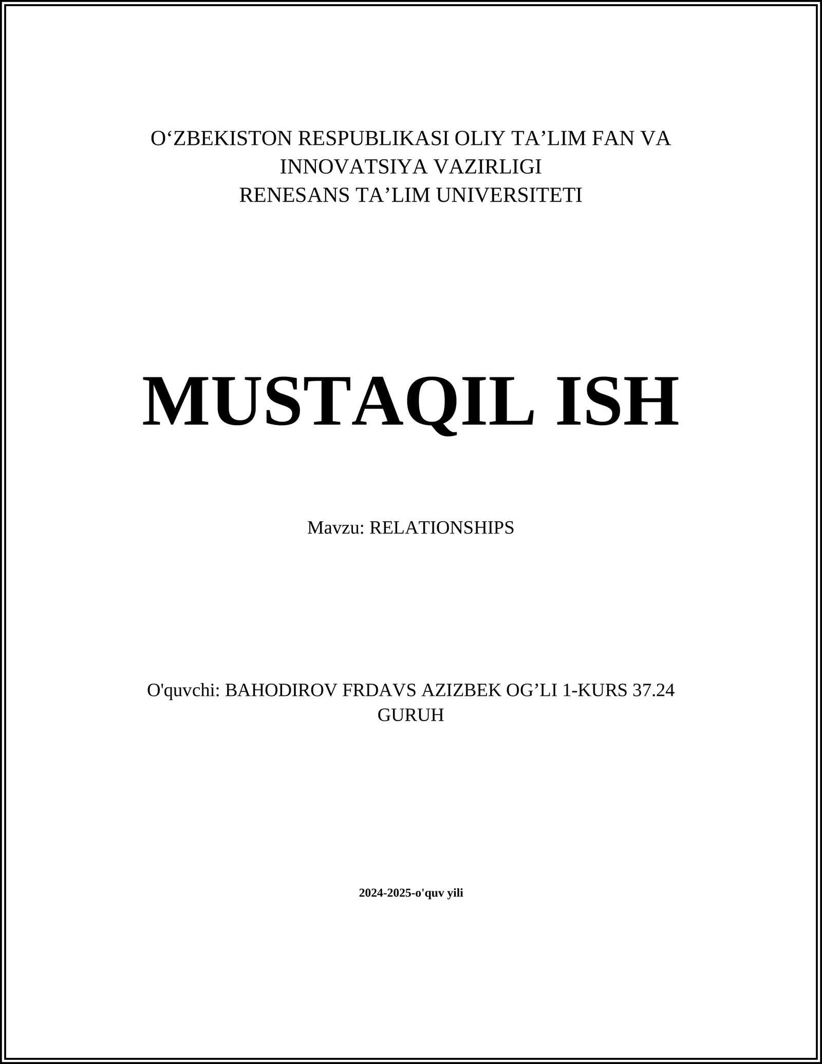 MUSTAQIL ISH Mavzu: RELATIONSHIPS